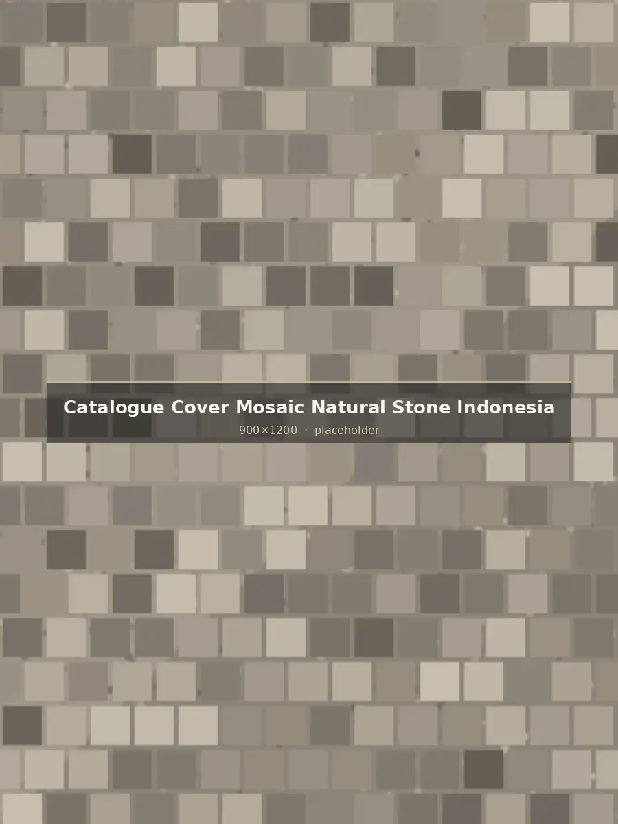 Cover of the Mosaic Natural Stone Indonesia product catalogue